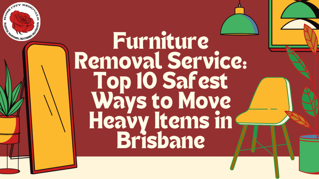 Furniture Removal Service – Rose City Removals