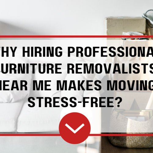 Professional furniture removalists near me - Rose City Removals